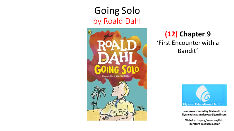 Roald Dahl's 'Going Solo' book cover, Chapter 9 title.