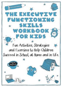 The Executive Functioning Skills Workbook for Kids: Unlocking Success ...