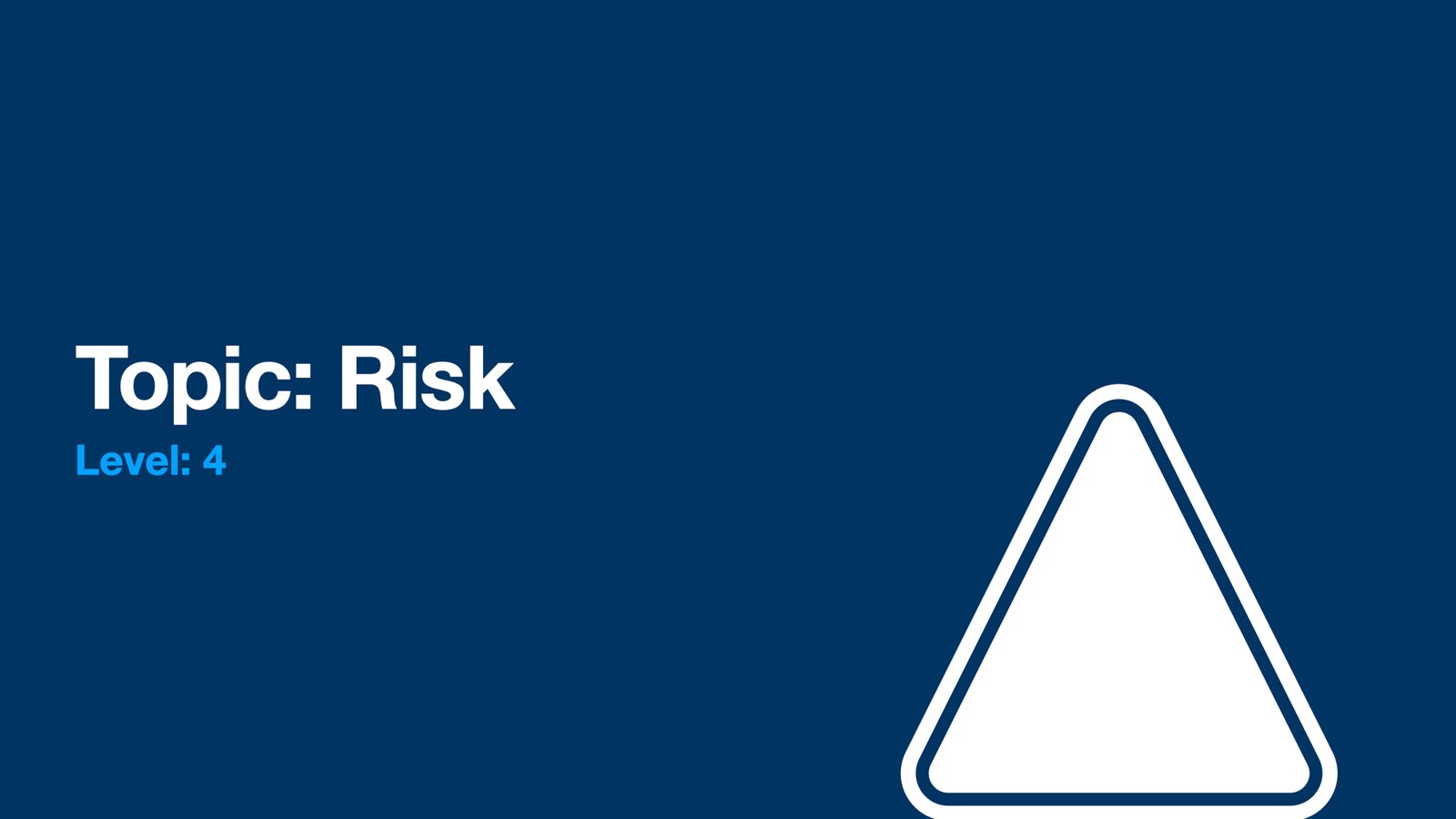 Educational slide titled 'Risk' with level indicator.
