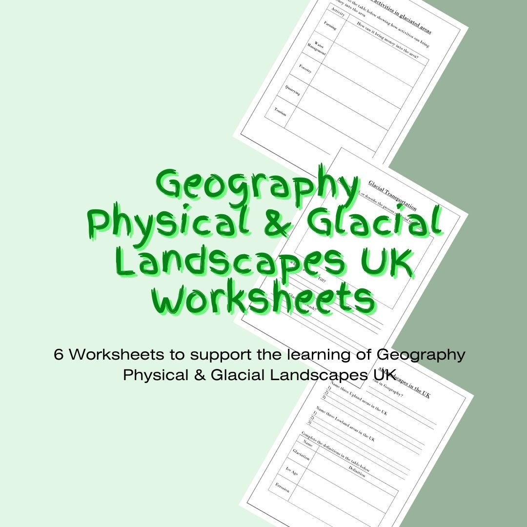 UK geography worksheets on physical and glacial landscapes.