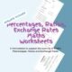 Maths worksheets for learning percentages, ratios, exchange rates.