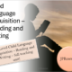 Child Language Acquisition – Speaking – A Level Unit