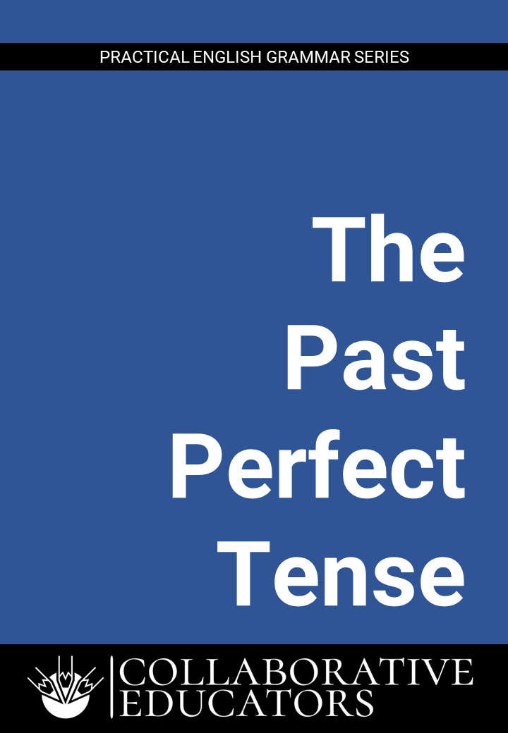 English grammar book: The Past Perfect Tense