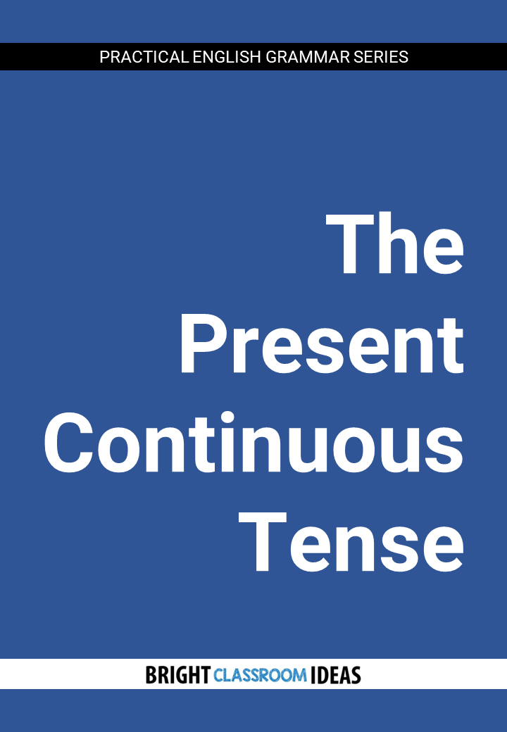 The Present Continuous Tense Grammar Guide