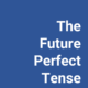 Practical English Grammar: The Future Perfect Tense book