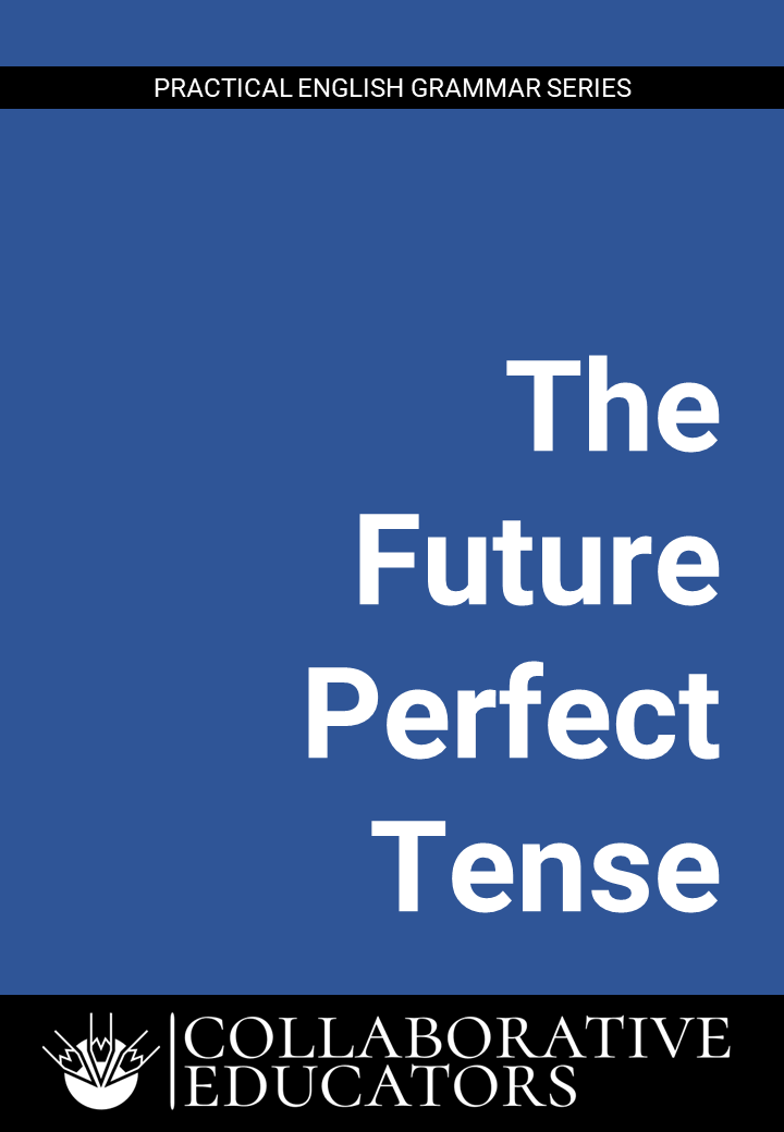 Practical English Grammar: The Future Perfect Tense book