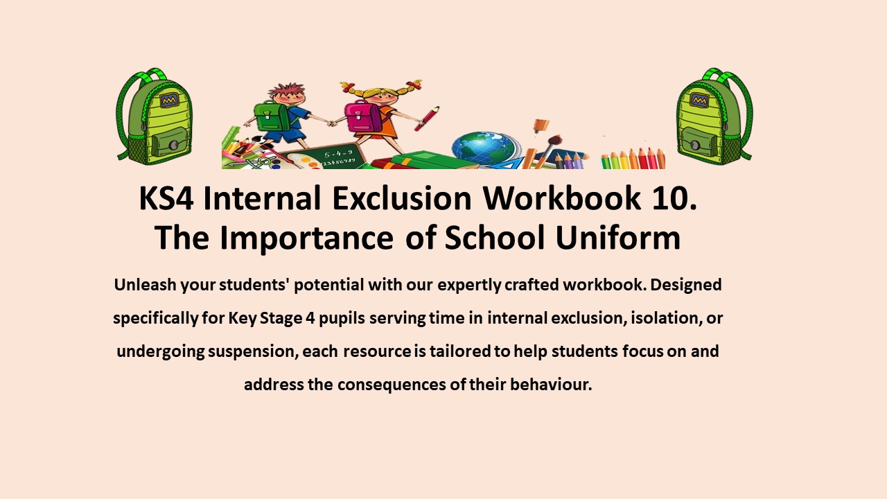 KS4 workbook on school uniform importance.