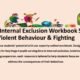 KS4 Internal Exclusion Workbook on Violent Behaviour.