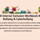 SEND Internal Exclusion Workbook: Bullying & Cyberbullying