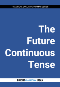 Master the Future Continuous Tense with Our Comprehensive Ebook