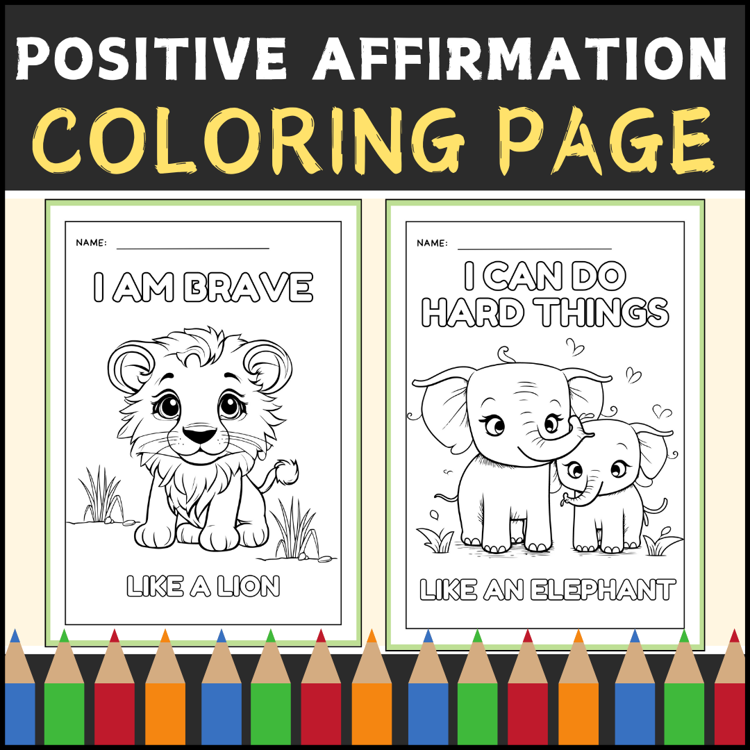 Positive affirmation colouring pages with animals.