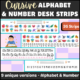 Cursive alphabet and number desk strips display.