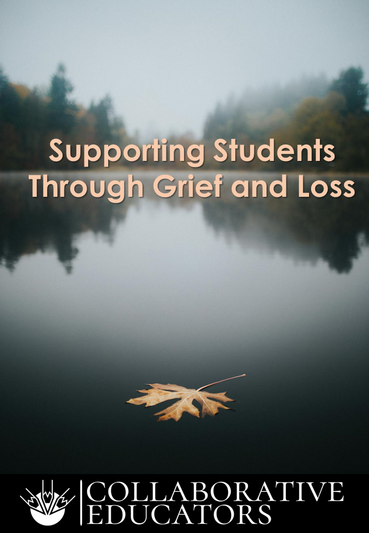 Support for students grieving loss.