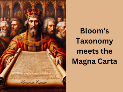 King with scroll, blending Bloom's Taxonomy, Magna Carta