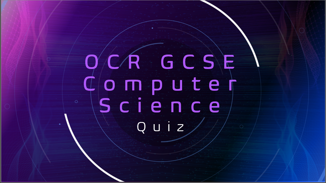 OCR GCSE Computer Science quiz graphic