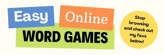 Play easy online word games, find favourites below.