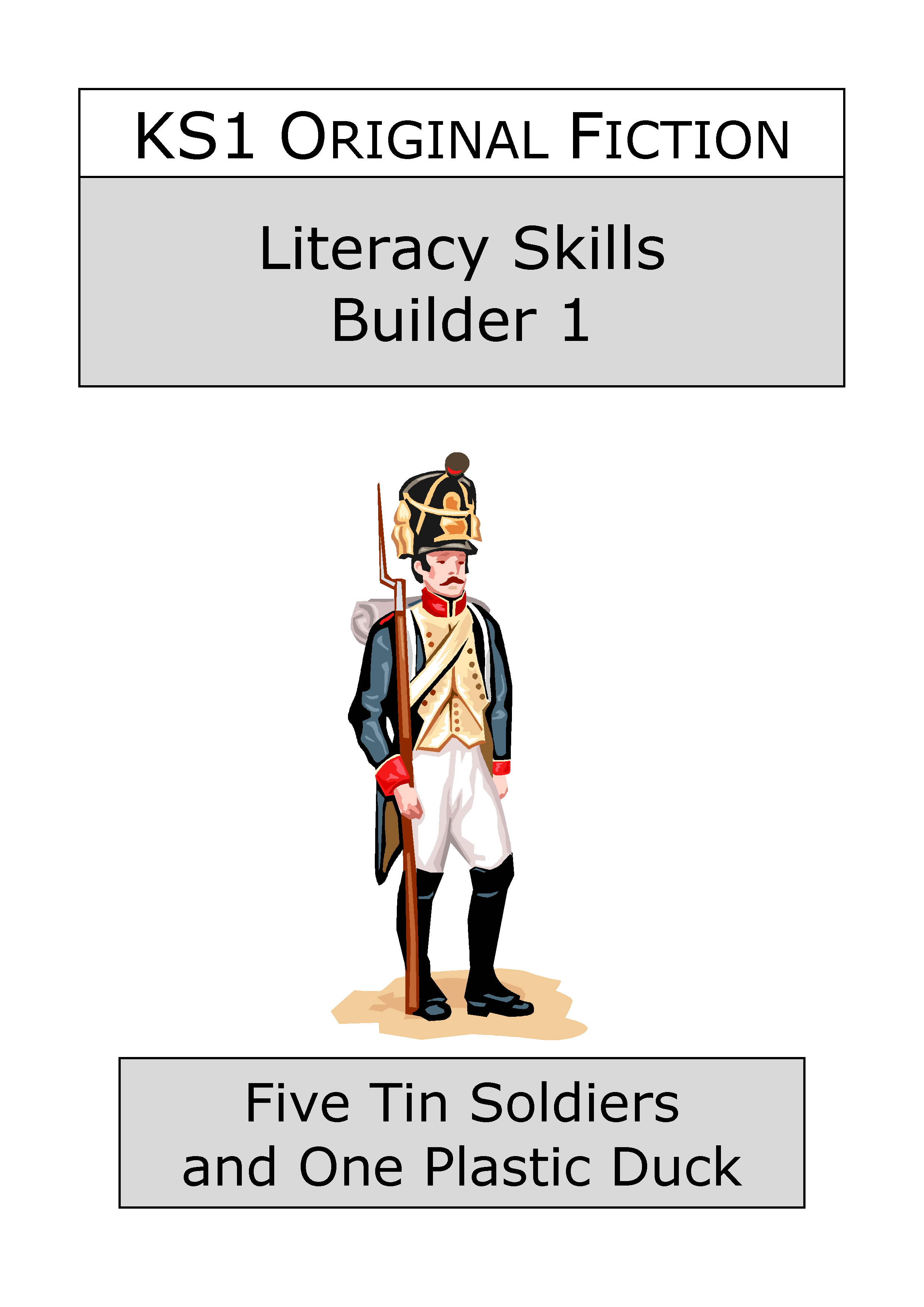 KS1 Literacy Skills Builder 1 cover with tin soldier