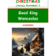 Good King Wenceslas