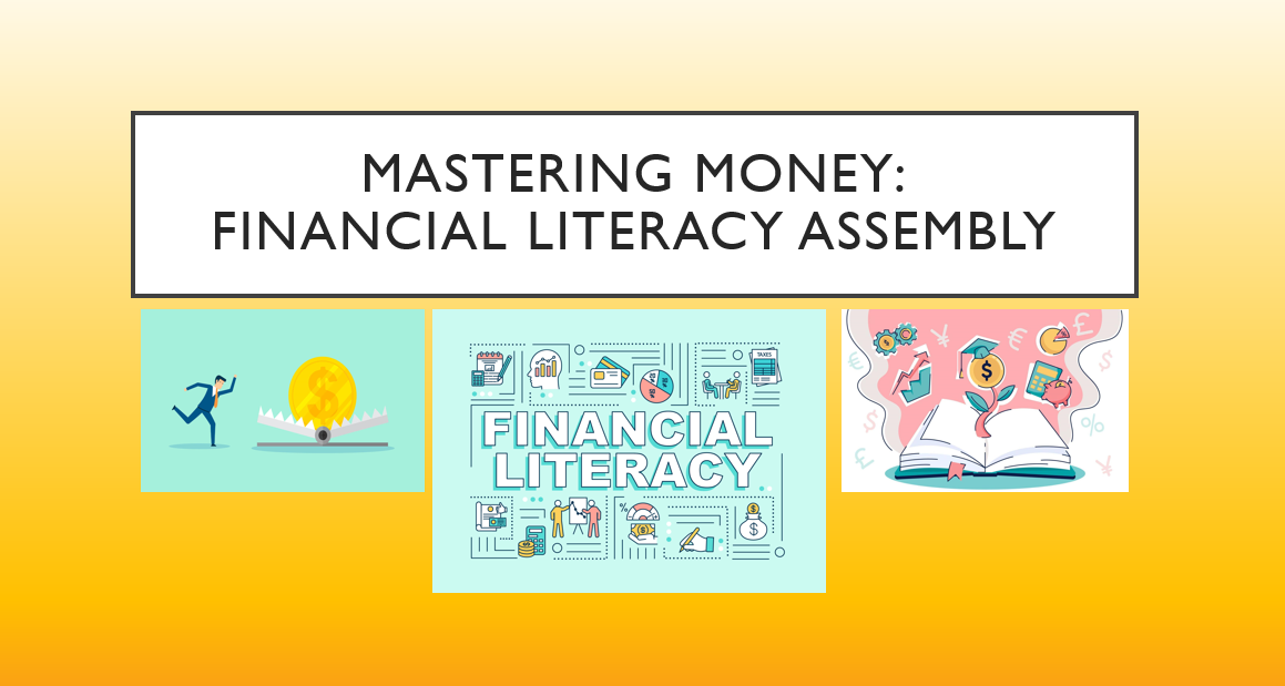 Mastering money: financial literacy assembly background images