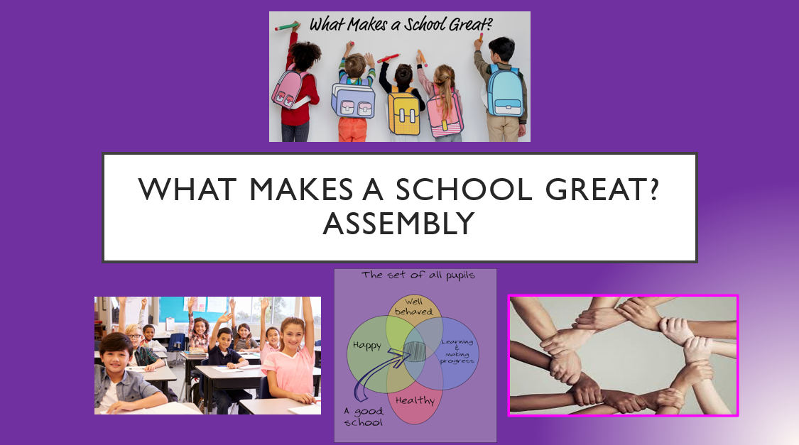 School assembly: factors making a school great.