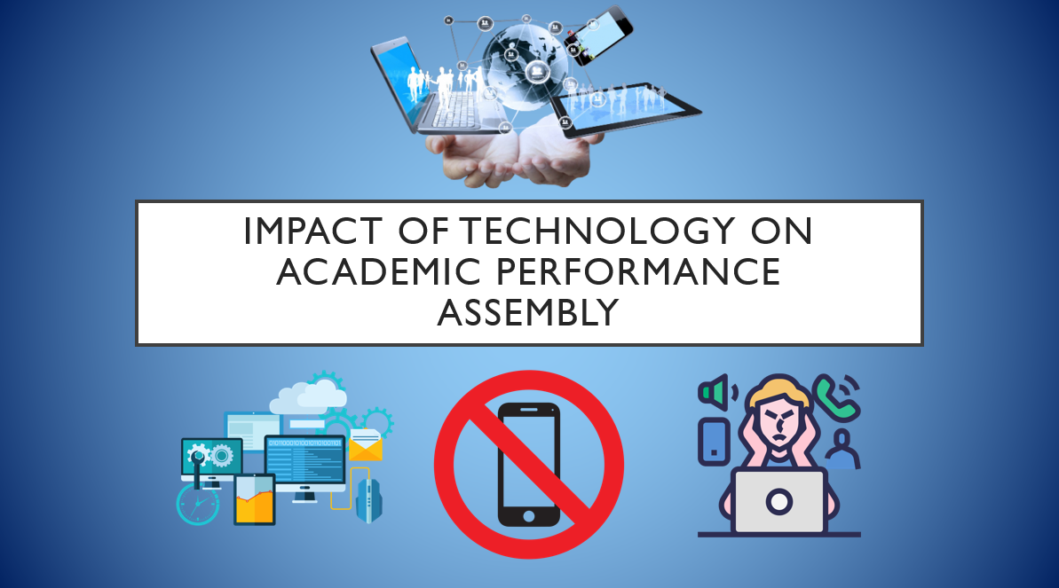 Technology impact on academic performance discussion