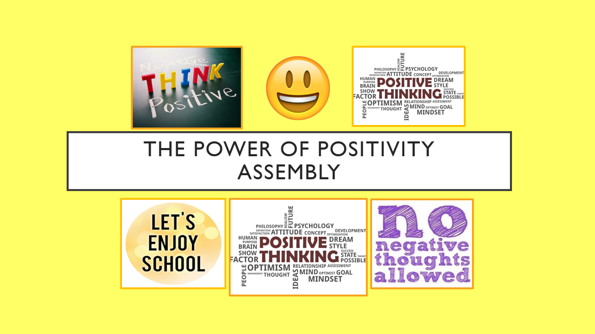 Positivity assembly poster with motivational quotes.