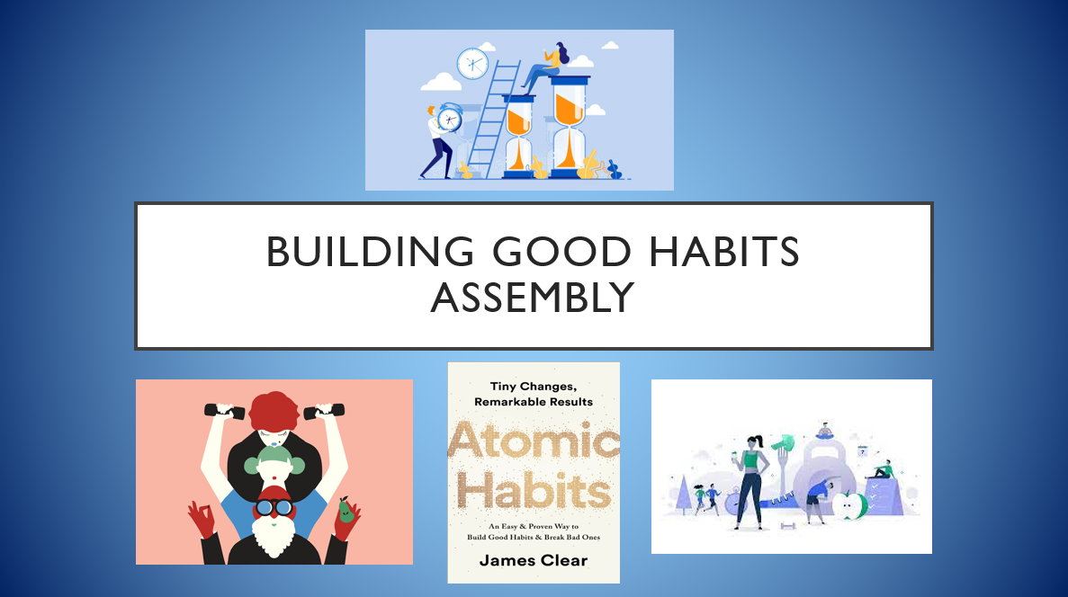 Building good habits assembly presentation slide