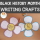 Black History Month Writing Activities | Black History Month Writing Crafts | Black History Month Project