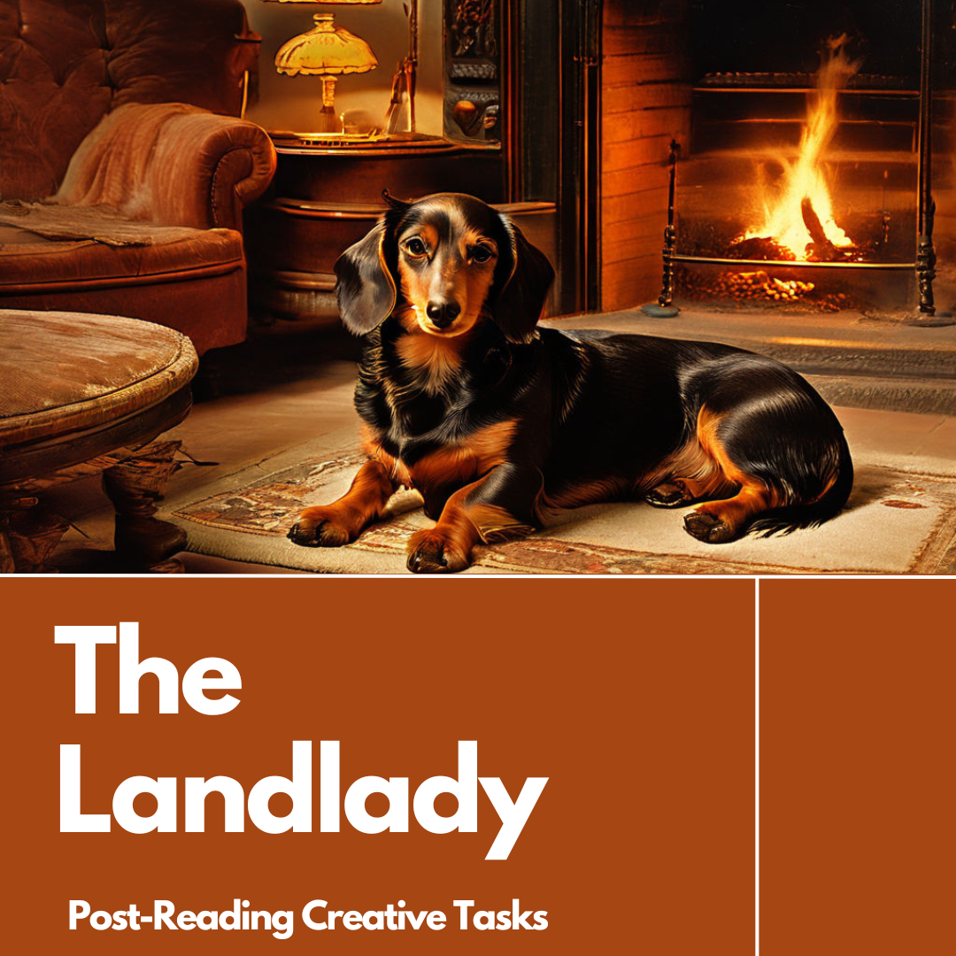 Dog by fireplace, 'The Landlady' creative tasks