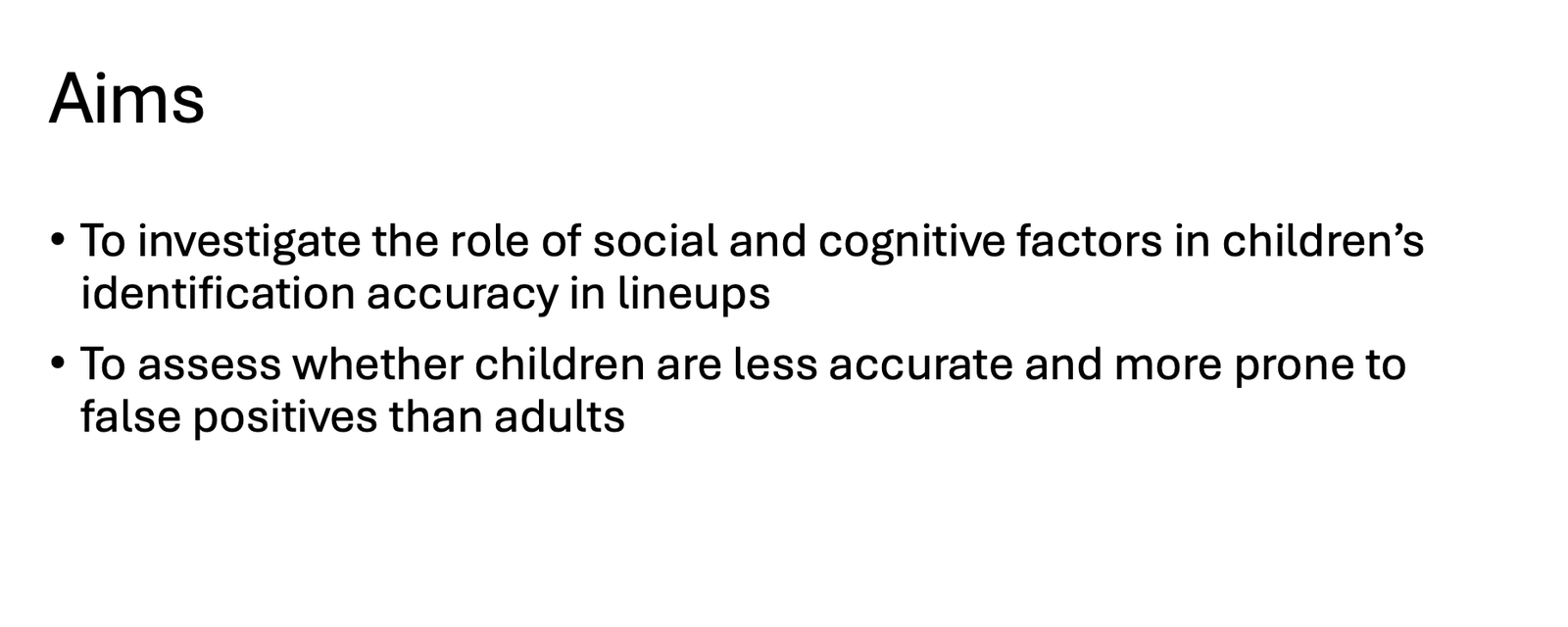Children's identification accuracy and false positives in lineups.