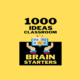 1000 Ideas: Classroom Brain Starters – Quick Prompts to Kick Off Any Class with Energy, Curiosity, and Engagement