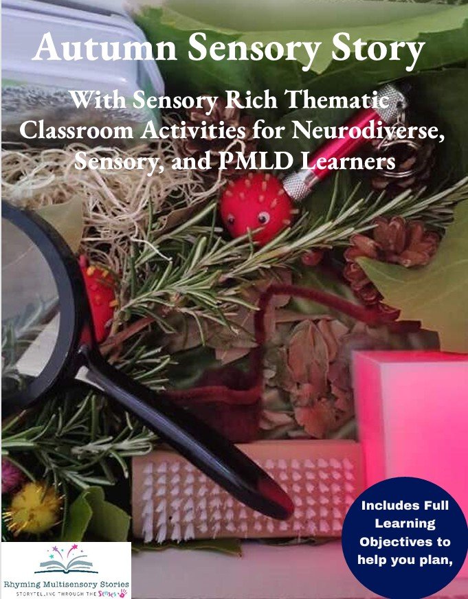 Autumn Sensory Story and Sensory Rich Classroom Activities for Neurodiverse, Sensory, and PMLD Learners Autumn sensory story activities for neurodiverse learners.