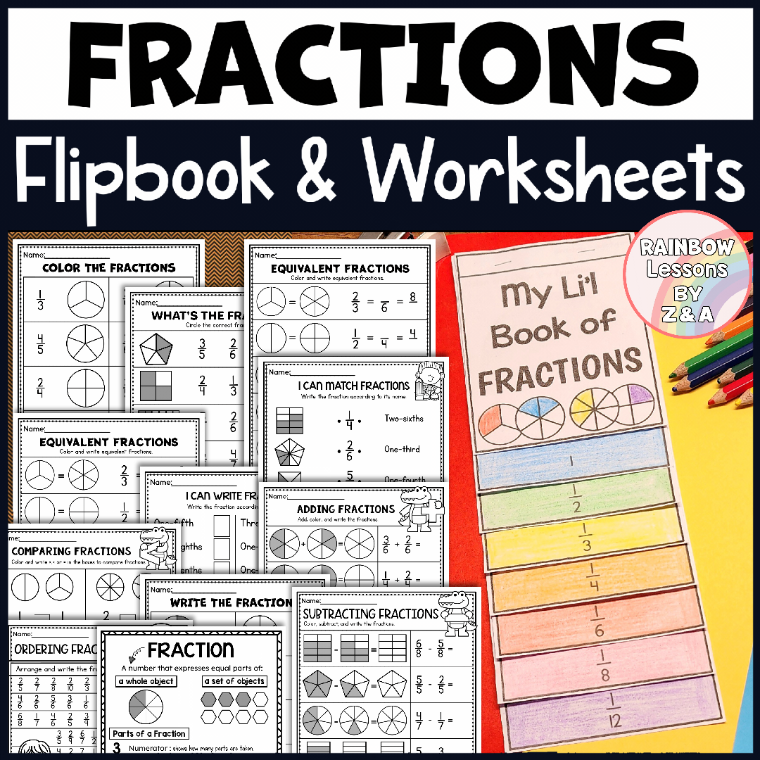 Fractions flipbook and worksheets for learning.