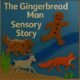 The Gingerbread Man Sensory Story PMLD SEND Learners in Inclusive Classrooms