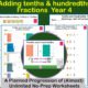 Adding Tenths & Hundredths – Fractions – Key Stage 2 -Year 4