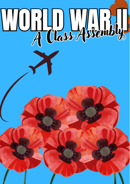 World War II class assembly poster with poppies