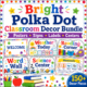 Colourful polka dot classroom decor bundle poster