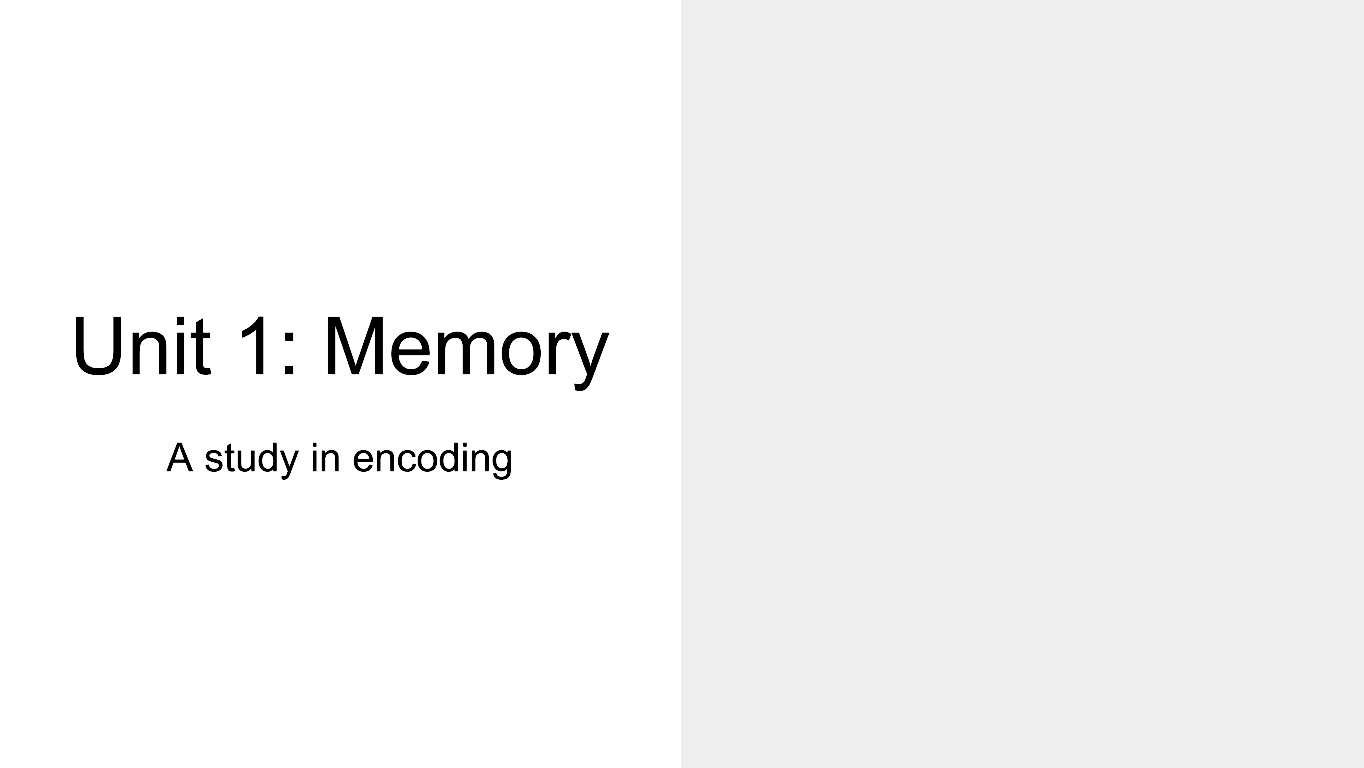 Slide titled Unit 1: Memory, study in encoding