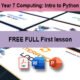 REE SAMPLE: Year 7 Computing – Intro to Python (Lesson 1)