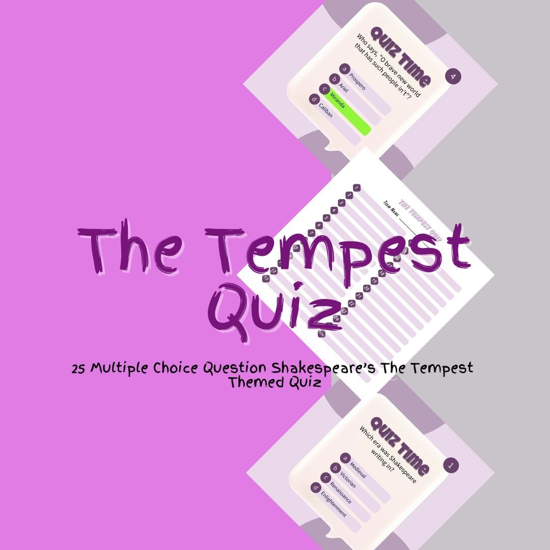 The Tempest quiz, 25 multiple choice questions.