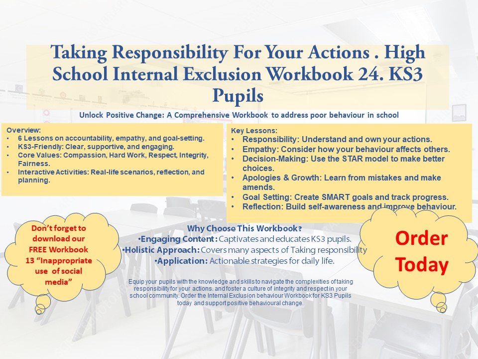 Responsibility workbook for KS3 pupils in school.