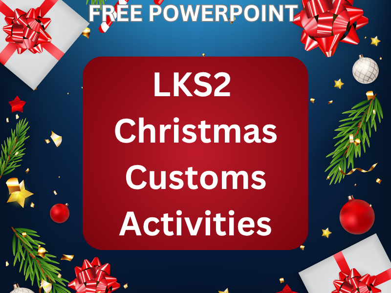 LKS2 Christmas customs activities PowerPoint.